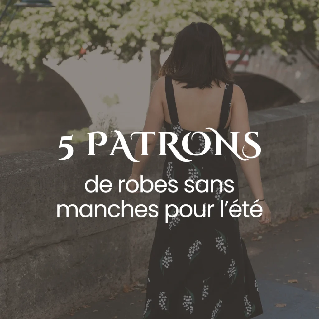 5 patrons de robes sans manches pour l'été